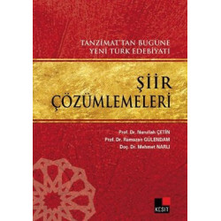Tanzimat'tan Bugüne Yeni Türk Edebiyatı Şiir Çözümlemeleri Mehmet Narlı