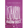 İstanbul Kadim Dost Ahmet Faik Özbilge
