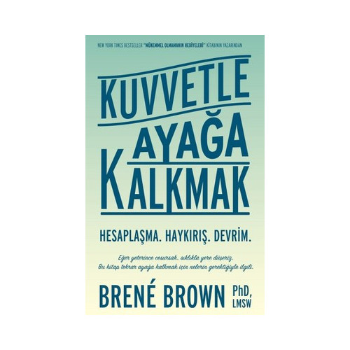 Kuvvetle Ayağa Kalkmak Brene Brown