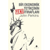 Bir Ekonomik Tetikçinin Yeni İtirafları John Perkins
