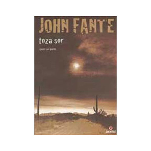 Toza Sor John Fante
