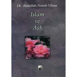 İslam ve Aşk Abdullah Nasuh...