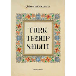 Çizim ve Teknikleri ile Türk Tezhip Sanatı Cahide Keskiner