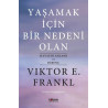 Yaşamak İçin Bir Nedeni Olan - Viktor E. Frankl