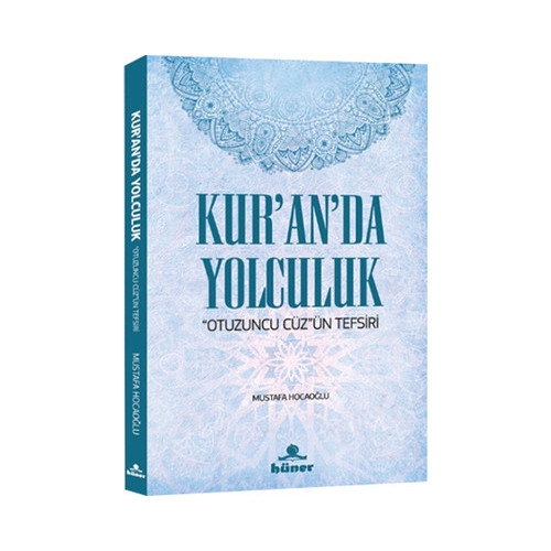 Kur'an'da Yolculuk Mustafa Hocaoğlu