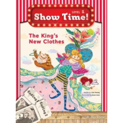 Show Time Level 1-The King's New Clothes-Workbook Lisa Young