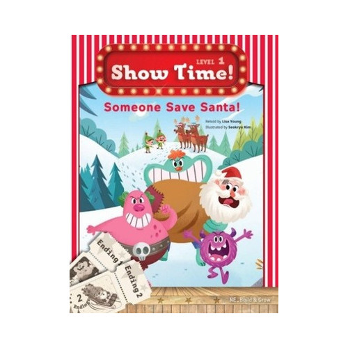 Show Time Level 1-Someone Save Santa!-Workbook Lisa Young
