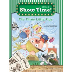 Show Time Level 2-The Three Little Pigs-Workbook Caitlin Schmitt