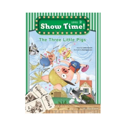 Show Time Level 2-The Three Little Pigs-Workbook Caitlin Schmitt