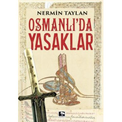 Osmanlı'da Yasaklar Nermin...
