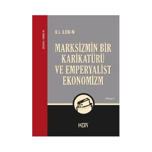 Marksizmin Bir Karikatürü ve Emperyalist Ekonomizm I. Lenin
