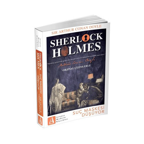 Sherlock Holmes-Suç Maskesi Düşüyor Sir Arthur Conan Doyle