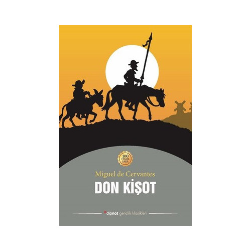 Don Kişot-100 Temel Eser Miguel de Cervantes Saavedra