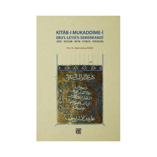 Kitab-ı Mukaddime-i Ebu'l-Leysi's-Semerkandi Abdurrahman Özkan