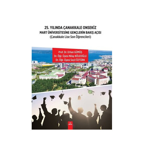 25.Yılında Çanakkale Onsekiz Mart Üniversitesine Gençlerin Bakış Açısı-Çanakkale Lise Son Öğrenciler Erhan Gümüş