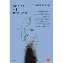 Şiirler 2 (1985 - 1995) - Tuğrul Tanyol