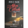 Aşkın Celladı ve Diğer Psikoterapi Öyküleri - Irvin D. Yalom