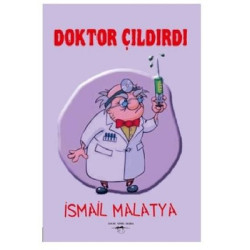 Doktor Çıldırdı İsmail Malatya