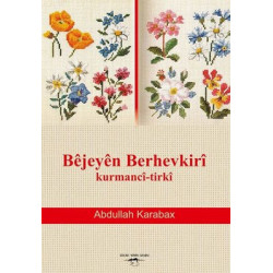 Bejeyen Berhevkiri-Kurmanci Tirki Abdullah Karabax