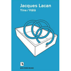 Yine-Hala Jacques Lacan