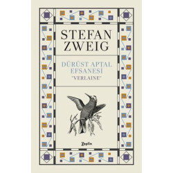 Dürüst Aptal Efsanesi ''Verlaıne'' Stefan Zweig