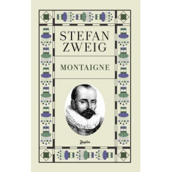 Montaigne Stefan Zweig