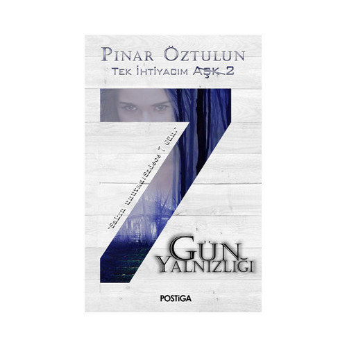 7 Gün Yalnızlığı Pınar Öztulun