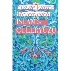İslam'ın Güleryüzü Eva De Vitray Meyerovitch