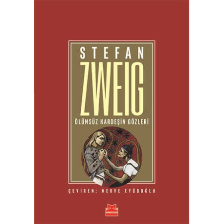 Ölümsüz Kardeşin Gözleri - Stefan Zweig