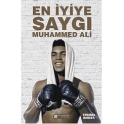 En İyiye Saygı Muhammed Ali...