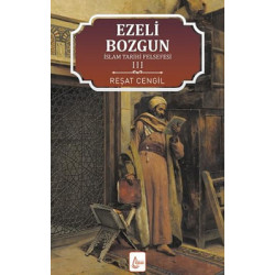 İslam Tarihi Felsefesi Ezeli Bozgun - 3 Reşat Cengil