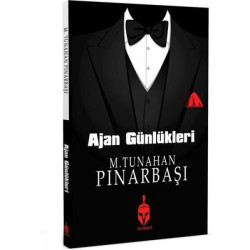 Ajan Günlükleri M. Tunahan Pınarbaşı