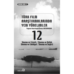 Türk Film Araştırmalarında Yeni Yönelimler 12  Kolektif