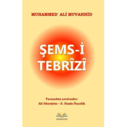 Şems-i Tebrizi Muhammed Ali...