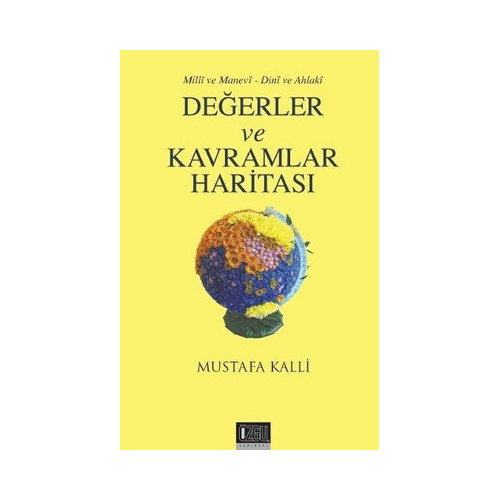 Değerler ve Kavramlar Haritası Mustafa Kalli