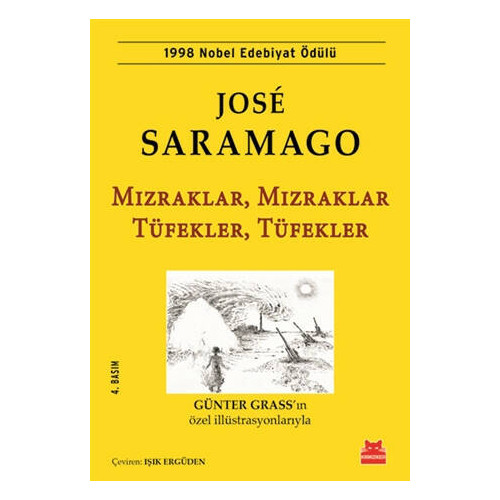 Mızraklar, Mızraklar Tüfekler, Tüfekler - Jose Saramago