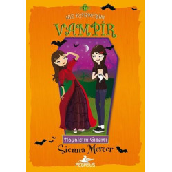 Hayaletin Gizemi: Kız Kardeşim Vampir-17 Sienna Mercer