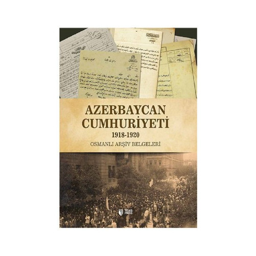 Azerbaycan Cumhuriyeti 1918-1920  Kolektif