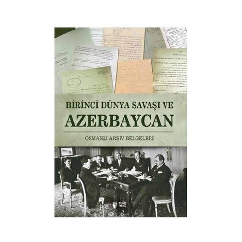 Birinci Dünya Savaşı ve Azerbaycan  Kolektif