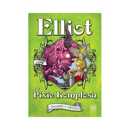 Elliot ve Pixie Komplosu 2.Kitap Jennifer Nielsen