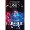 Karanlık Ateş - Bir Ateş Serisi Romanı Karen Marie Moning