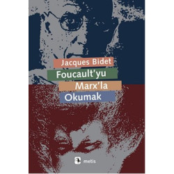 Foucault'yu Marx'la Okumak...