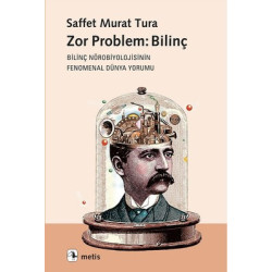 Zor Problem: Bilinç Saffet Murat Tura