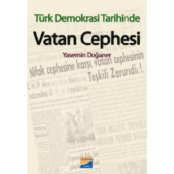 Türk Demokrasi Tarihinde Vatan Cephesi Yasemin Doğaner