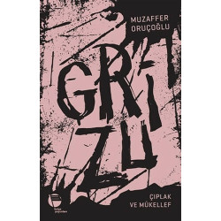Grizu 2 - Çıplak ve Mükellef - Muzaffer Oruçoğlu