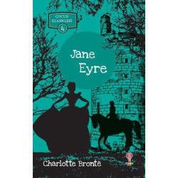 Jane Eyre-Çocuk Klasikleri 4 Charlotte Bronte