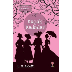 Küçük Kadınlar-Çocuk Klasikleri 19 Louisa May Alcott