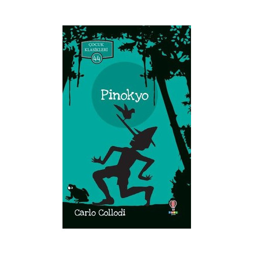 Pinokyo-Çocuk Klasikleri 44 Carlo Collodi