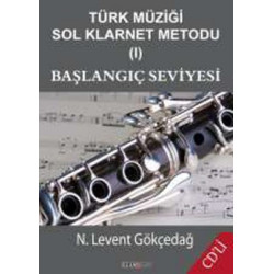 Türk Müziği Sol Klarnet Metodu 1 N. Levent Gökçedağ