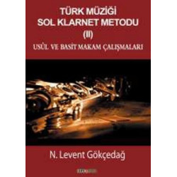 Türk Müziği Sol Klarnet Metodu 2 N. Levent Gökçedağ